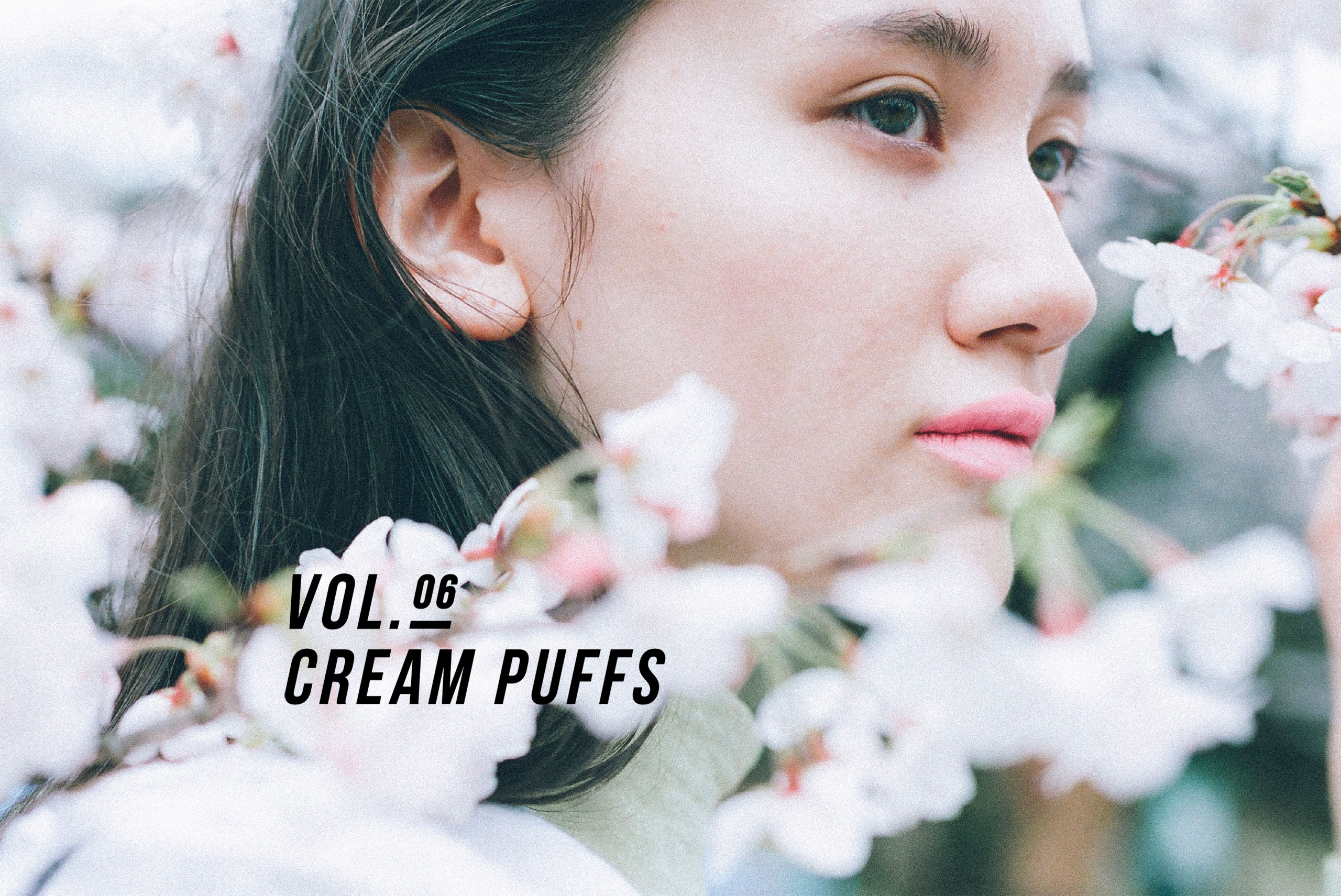 vol.06「CREAM PUFFS」